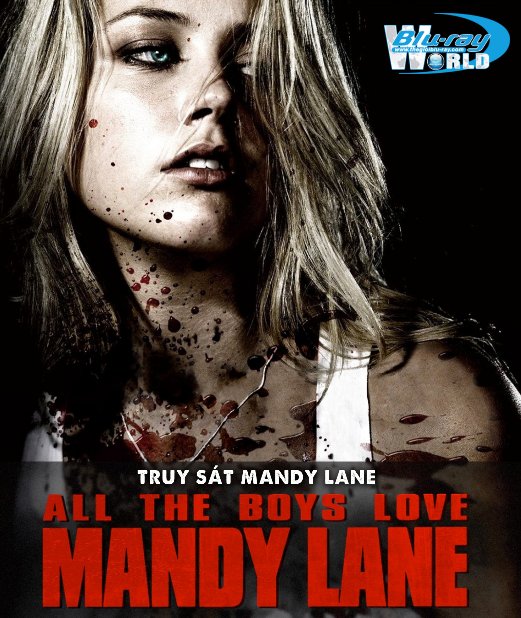 B4659. All The Boys Love Mandy Lane - Truy Sát Mandy Lane 2D25G (DTS-HD MA 5.1) 